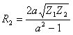 R2 = (2 * a * sqrt(Z1 * Z2)) / (a^2 - 1)