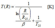 T(R) = 1 / ( ( ln( R / R_25 ) / beta ) + ( 1 / T_25 ) ) [K]